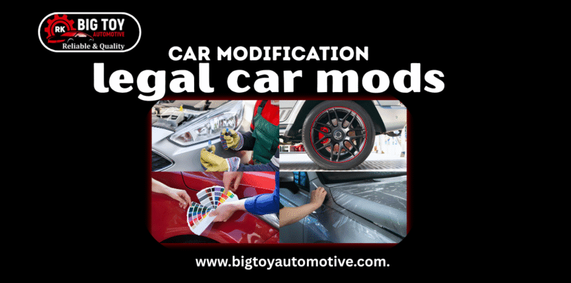 Car Modification bigtoyautomotive