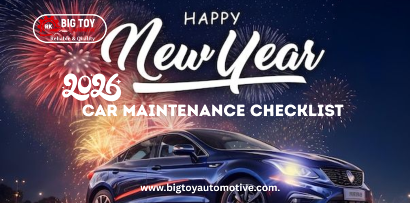 car maintenance checklist 2026 - big toy automotive