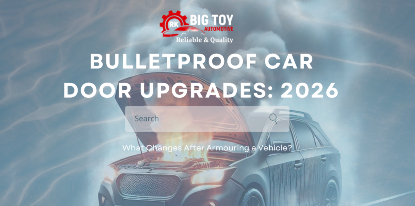 Bulletproof car door upgrades Car armouring in India Bulletproof car in India Vehicle armouring Big Toy Automotive